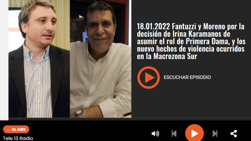 Fantuzzi-y-Moreno-por-la-decisión-de-Irina-Karamanos-de-asumir-el-rol-de-Primera-Dama-y-los-nuevo-hechos-de-violencia-ocurridos-en-la-Macrozona-Sur-Tele13-Radio
